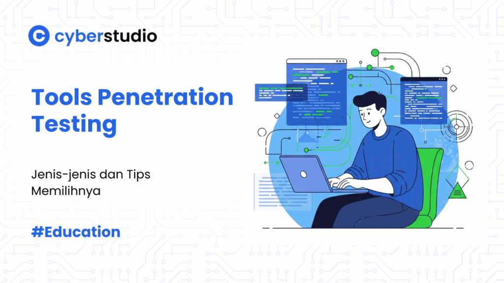 9 Tools Penetration Testing Terbaik Andalan Ethical Hacker