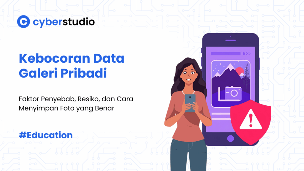 Kebocoran Data Galeri Pribadi Akibat Penyimpanan Dokumen Sensitif