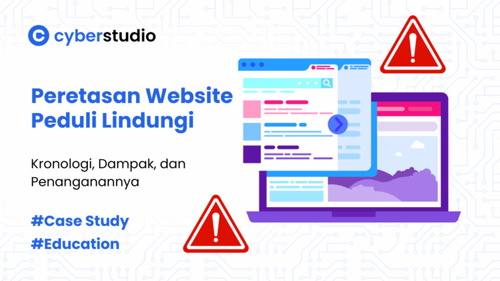 Peretasan Website Peduli Lindungi: Kronologi dan Penanganannya