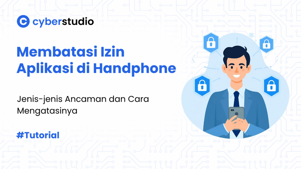 Cara Membatasi Izin Aplikasi di Handphone untuk Lindungi Data Anda